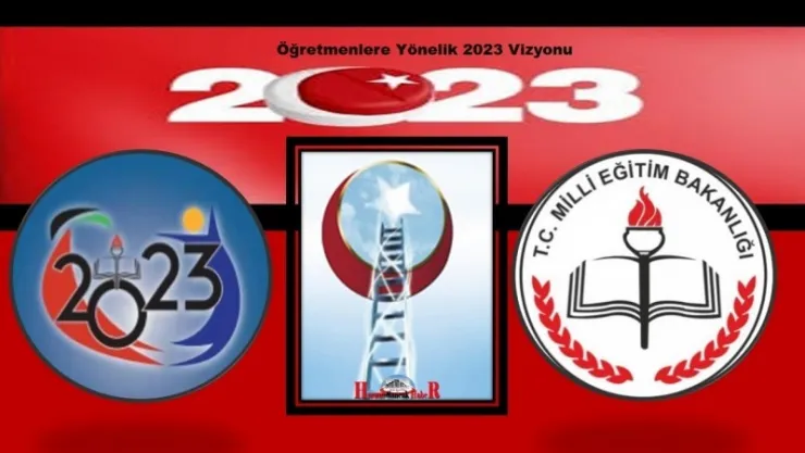 Öğretmenlere yönelik 2023 vizyonu belirlendi