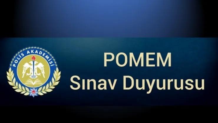 Polis Meslek Eğitim Merkezi (POMEM) Sınav Duyurusu