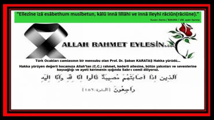 Prof. Dr. Şaban Karataş Hocamız Hakka Yürüdü