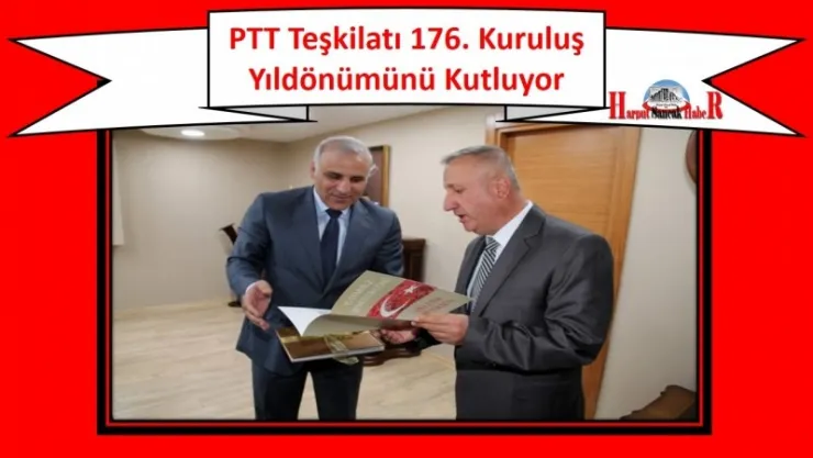 PTT Teşkilatı 176. Kuruluş Yıldönümünü Kutluyor
