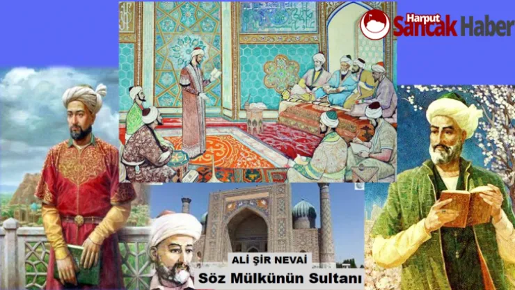 Söz Mülkünün Sultanı Ali Şir Nevai