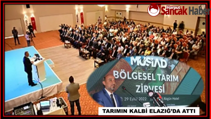TARIMIN KALBİ ELAZIĞ'DA ATTI