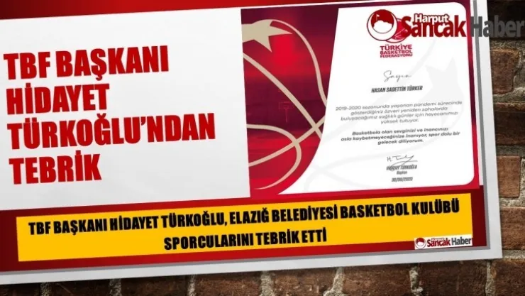 Tbf Başkanı Hidayet Türkoğlu, Elazığ Belediyesi Basketbol Kulübü Sporcularını Tebrik Etti