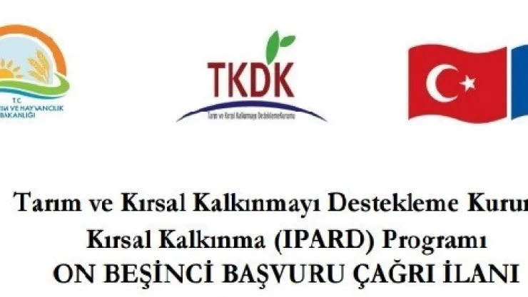 TKDK Kırsal Kalkınma Desteği 15. Çağrı İlana Çıktı