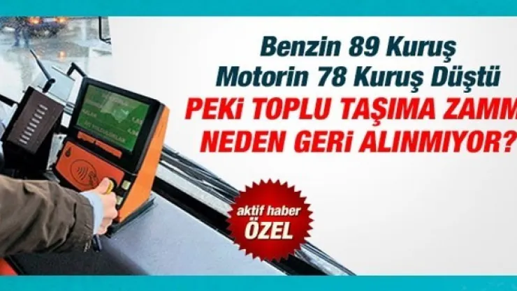 Toplu Taşıma Zammı Neden Geri Alınmıyor ?
