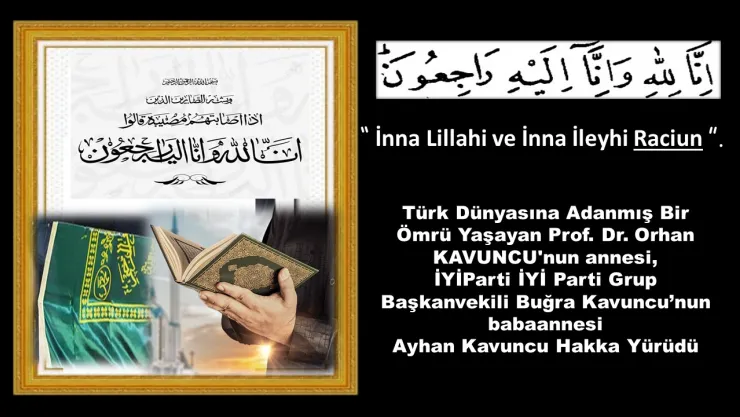 Türk Dünyasına Adanmış Bir Ömrü Yaşayan Prof. Dr. Orhan KAVUNCU'nun Acı Günü