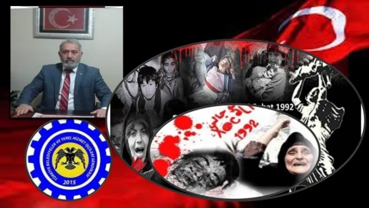 Türkiye Belediyeler ve yerel Hizmetler iş sendikası İl Başkanı TUNC'an   26 Şubat Hocalı Katliamı Basın Açıklaması 