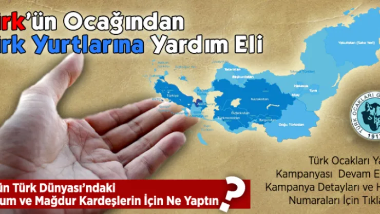 Türk'ün Ocağından Türk Dünyasına Yardım Eli Kampanyası Devam Ediyor