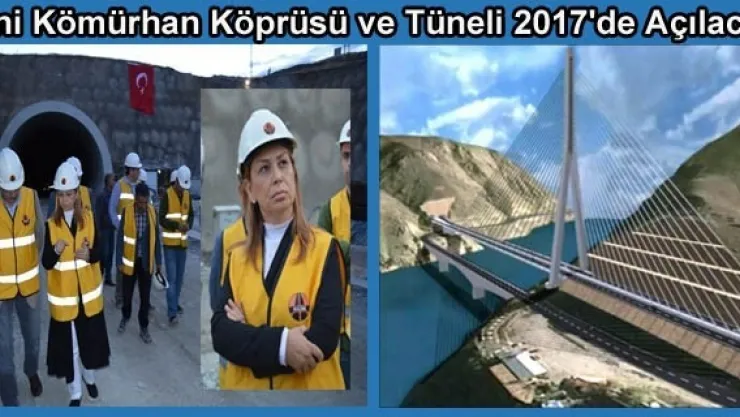 Yeni Kömürhan Köprüsü ve Tüneli 2017'de Açılacak
