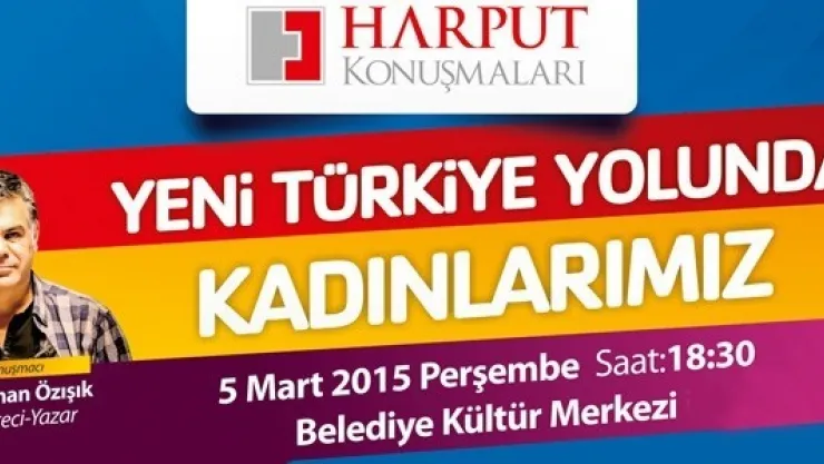 'Yeni Türkiye Yolunda Kadınlarımız'