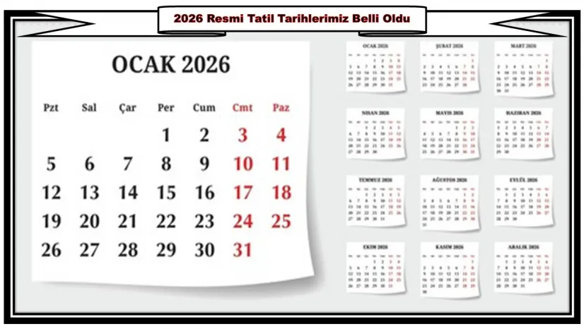 2026 Resmi Tatil Tarihlerimiz Belli Oldu