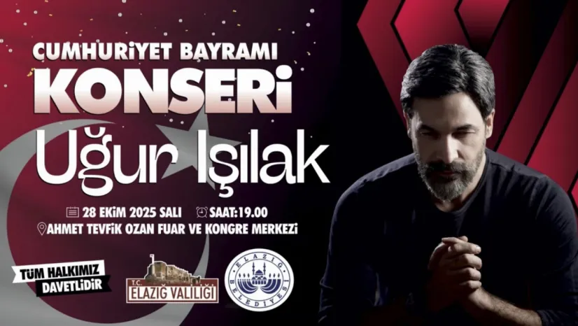 CUMHURİYET BAYRAMI KONSERİNDE SANATÇI UĞUR IŞILAK ELAZIĞLILAR İLE BULUŞACAK