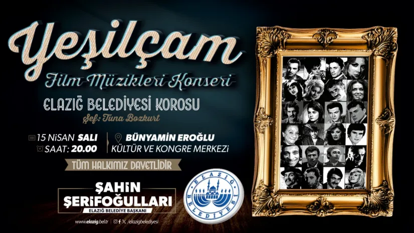 Elazığ Belediyesi'nin Düzenleyeceği Konserde, Yeşilçam Rüzgarı Esecek