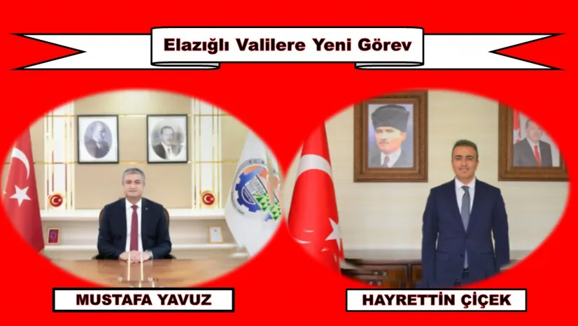 Elazığlı Valilere Yeni Görev