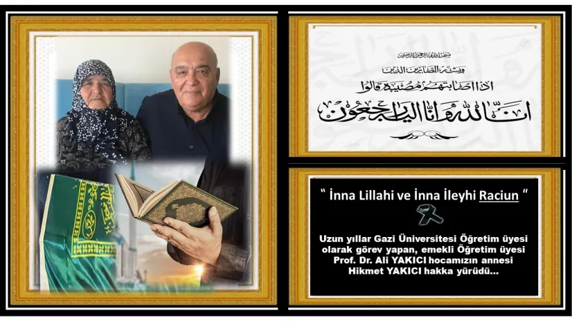 Prof. Dr. Ali YAKICI Hocamızın Annesi Vefat Etti