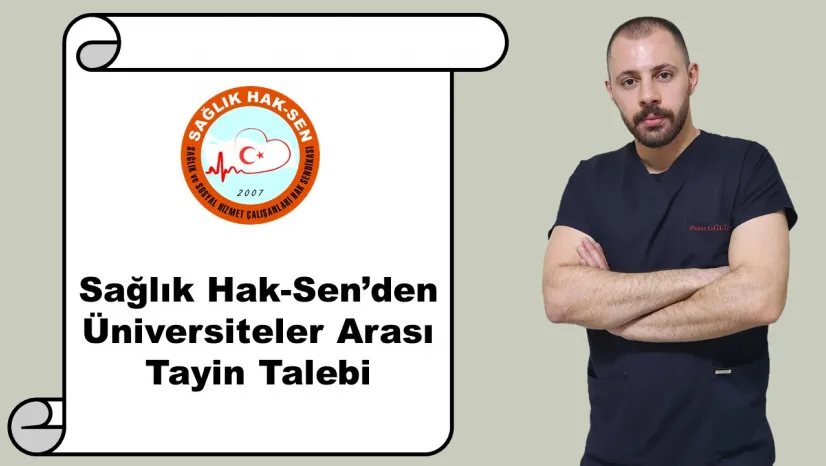 Sağlık Hak-Sen'den Üniversiteler Arası Tayin Talebi