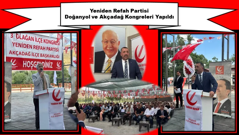 Yeniden Refah Partisi Doğanyol ve Akçadağ Kongreleri Yapıldı