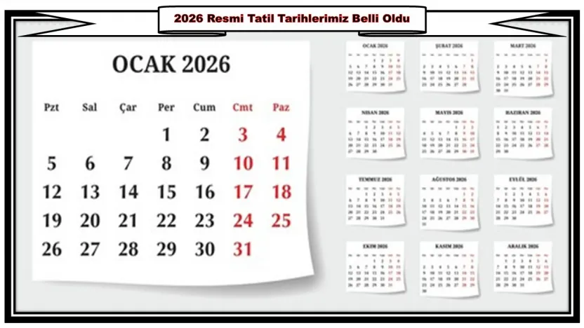 2026 Resmi Tatil Tarihlerimiz Belli Oldu