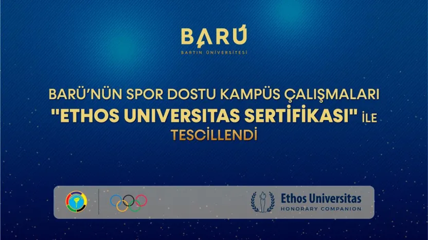 BARÜ'nün Spor Dostu Kampüs Çalışmaları 'Ethos Universitas Sertifikası' İle Tescillendi