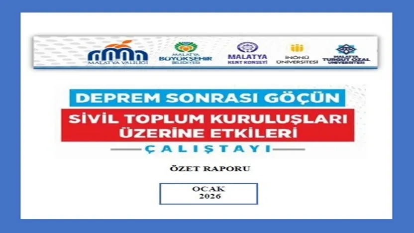 Deprem Sonrası Göçün Sivil Toplum Kuruluşları Üzerine Etkileri Çalıştayı Özet Raporu