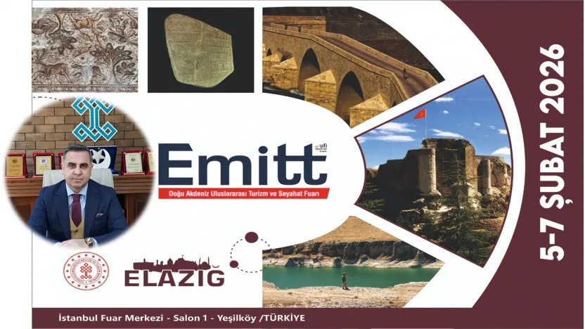Elazığ, Kültür ve Turizm Değerleriyle EMITT Fuarı'nda Tanıtılacak