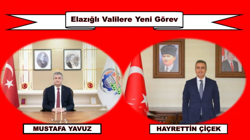 Elazığlı Valilere Yeni Görev