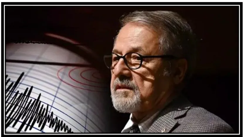 Naci Görür'den Korkutan Uyarı : Depremin Yeri Tehlikeli