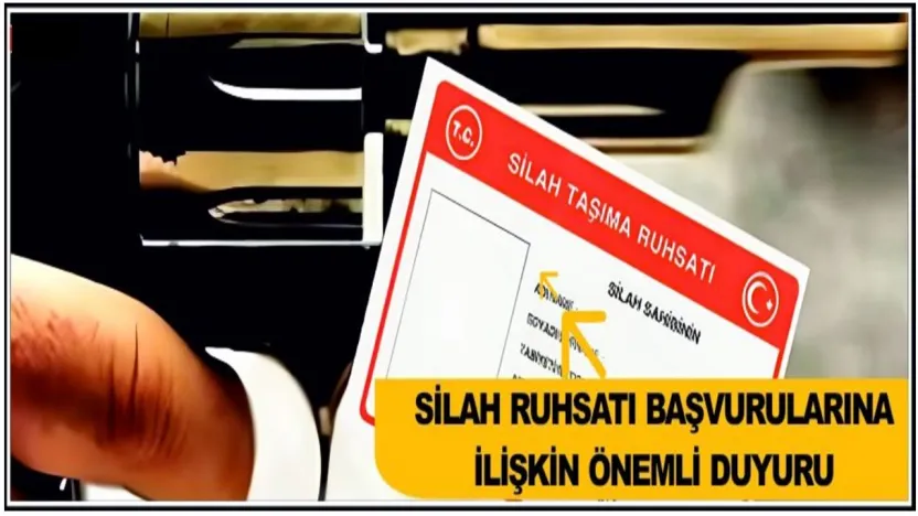 Silah Ruhsatı Başvurularına İlişkin Önemli Duyuru