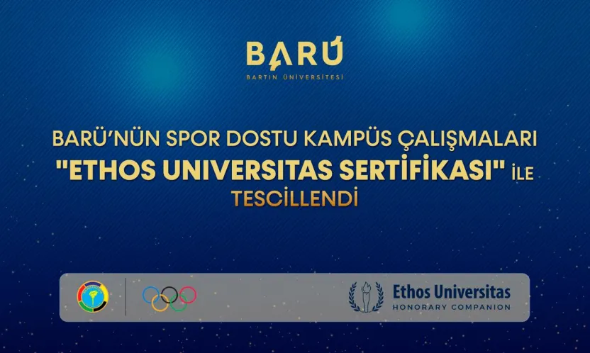 BARÜ'nün Spor Dostu Kampüs Çalışmaları 'Ethos Universitas Sertifikası' İle Tescillendi