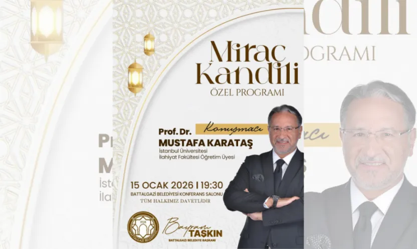 Battalgazi'de Miraç Kandili Özel Programı Düzenlenecek