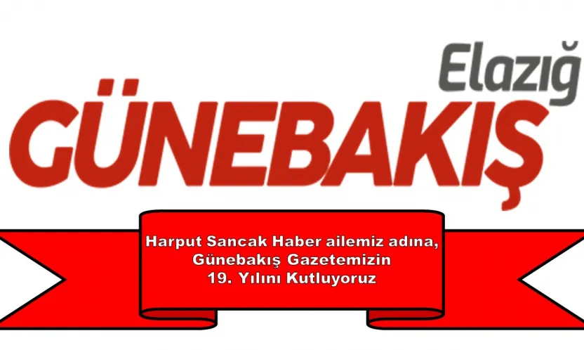 Günebakış Gazetemizin 19. Yılını Kutluyoruz