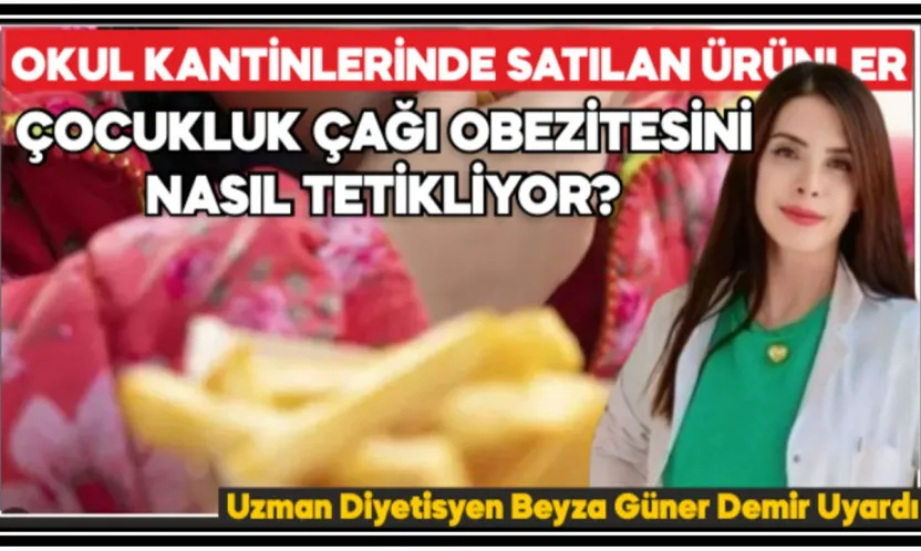 Okul Kantinlerinde Satılan Ürünler Çocukluk Çağı Obezitesini Nasıl Tetikliyor?